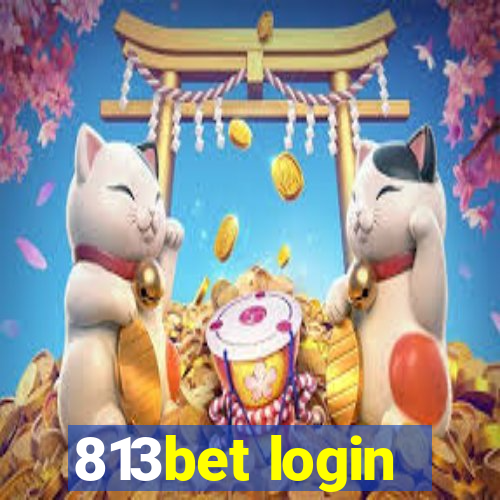 813bet login